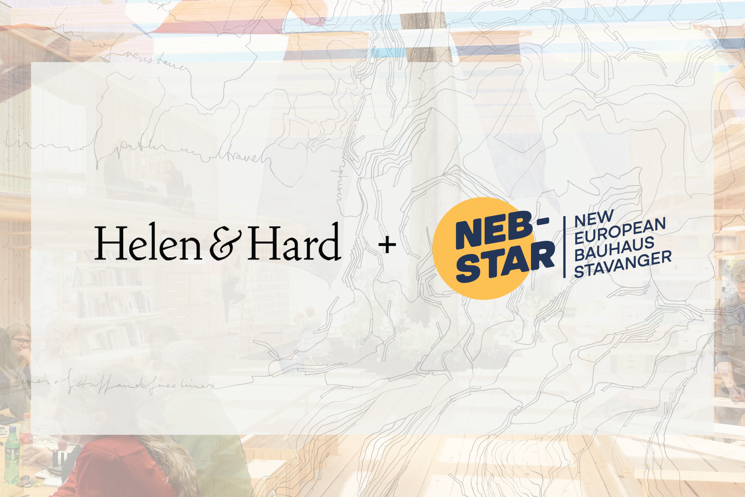 Helen & Hard in collaboration with NEB-STAR (New European Bauhaus)